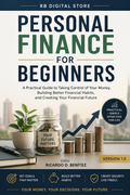 Personal Finance for Beginners: Take Control of Your Money Today